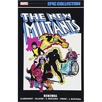 New Mutants Epic Collection Renewal TPB